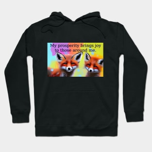 prosperity Mantra with artistic foxes colorful design Hoodie